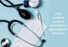 Free medical services provided at government hospitals in Maharashtra